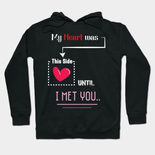 I Met You Hoodie